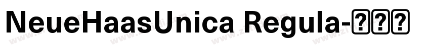 NeueHaasUnica Regula字体转换 NeueHaasUnica Regula字体转换